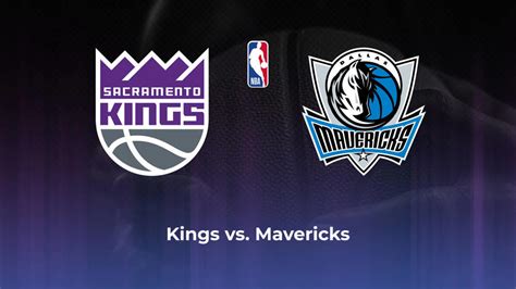 Mavericks vs. Kings NBA Betting Odds, Prediction & Trends.